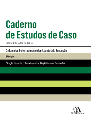 cover image of Caderno de Estudos de Caso--Estágio de Solicitadoria--6ª Edição